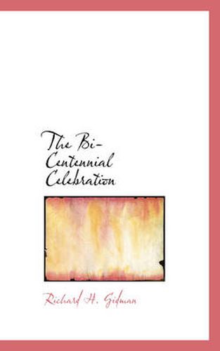 Cover image for The Bi-Centennial Celebration