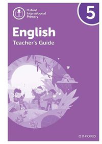 Cover image for Oxford International Primary English: Teacher Guide Level 5