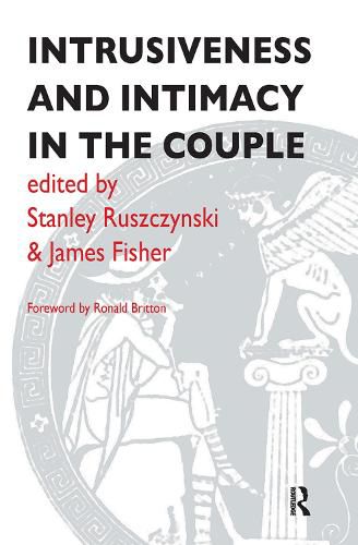 Cover image for Intrusiveness and Intimacy in the Couple