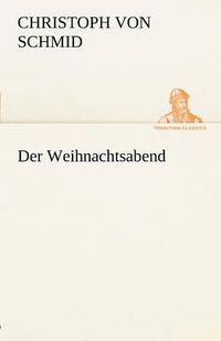 Cover image for Der Weihnachtsabend