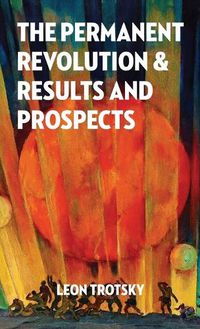 Cover image for The Permanent Revolution and Results and Prospects