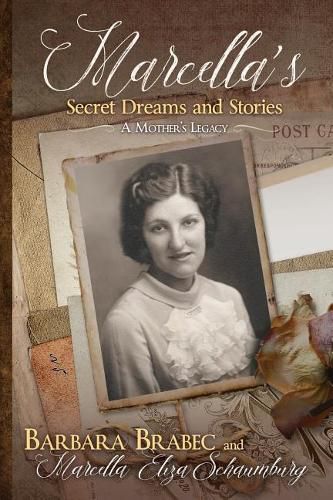 Cover image for Marcella's Secret Dreams and Stories: A Mother's Legacy