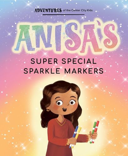 Cover image for Anisa's Super Special Sparkle Markers