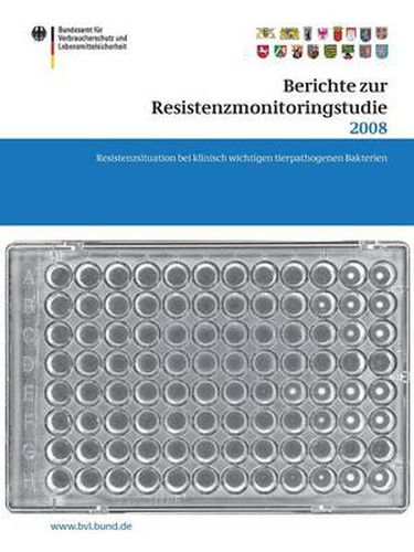 Berichte zur Resistenzmonitoringstudie 2008: Resistenzsituation bei klinisch wichtigen tierpathogenen Bakterien Berichte gemass  77 Abs. 3 AMG