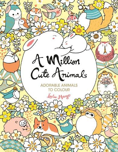 A Million Cute Animals: Adorable Animals to Colour