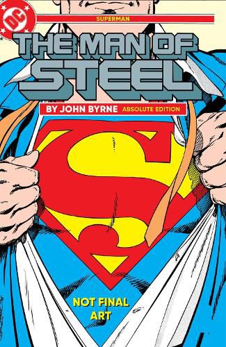 Cover image for Superman: The Man of Steel by John Byrne: Absolute Edition