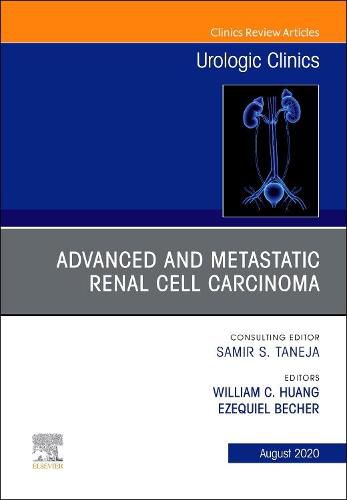 Cover image for Advanced and Metastatic Renal Cell Carcinoma An Issue of Urologic Clinics