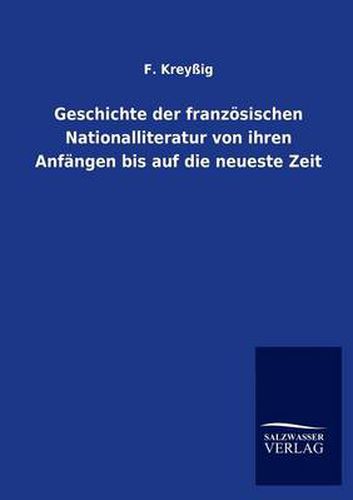 Cover image for Geschichte der franzoesischen Nationalliteratur von ihren Anfangen bis auf die neueste Zeit