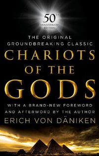 Cover image for Chariots of the Gods: 50th Anniversary Edition