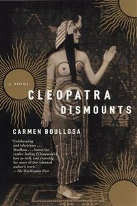 Cover image for Cleopatra Dismounts: A Novel