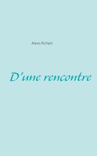 Cover image for D'une rencontre