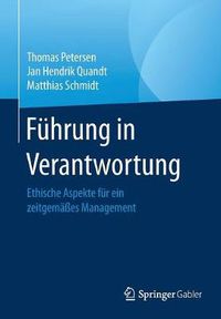 Cover image for Fuhrung in Verantwortung: Ethische Aspekte Fur Ein Zeitgemasses Management