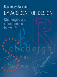 Cover image for By Accident or Design: Challenges and Coincidences in My Life