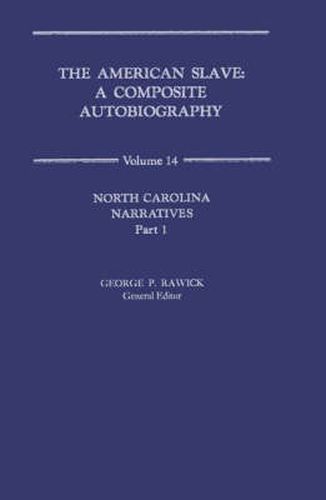 The American Slave: North Carolina Narratives V14