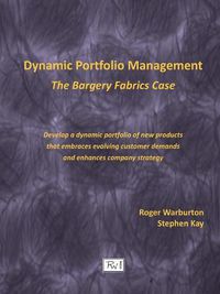 Cover image for Dynamic Portfolio Management: The Bargery Fabrics Case