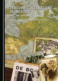 Cover image for Jehovah's Witnesses in Europe: Past and Present Volume I/2