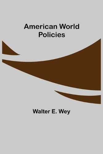 Cover image for American World Policies