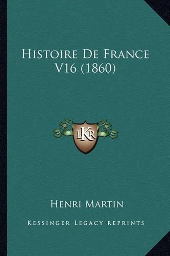 Histoire de France V16 (1860)