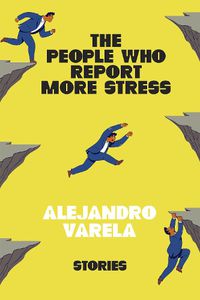 Cover image for The People Who Report More Stress: Stories