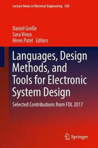 Cover image for Languages, Design Methods, and Tools for Electronic System Design: Selected Contributions from FDL 2017