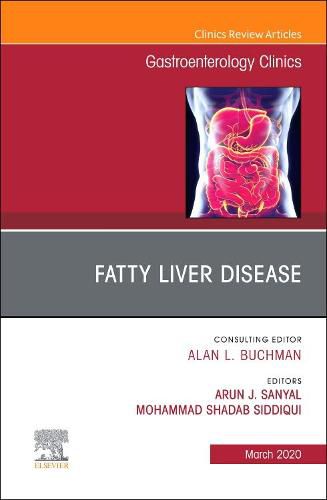 Cover image for Fatty Liver Disease,An Issue of Gastroenterology Clinics of North America