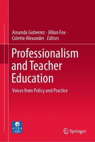 Cover image for Professionalism and Teacher Education: Voices from Policy and Practice