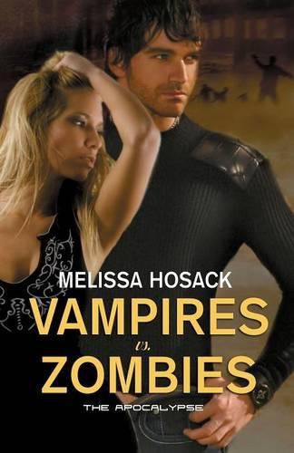 Cover image for Vampires Vs Zombies - The Apocalypse