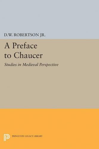 Cover image for A Preface to Chaucer: Studies in Medieval Perspective