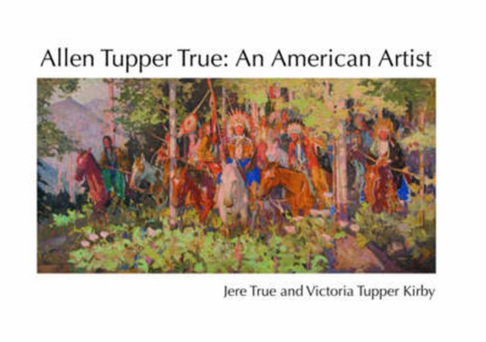 Cover image for Allen Tupper True: An American Artist