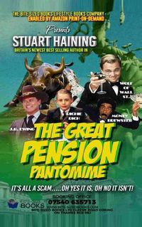 Cover image for The Great Pension Pantomime: It's All a Scam - Oh Yes it Is - Oh No It Isn't