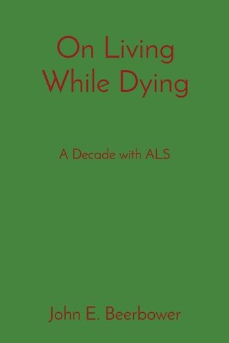 On Living While Dying