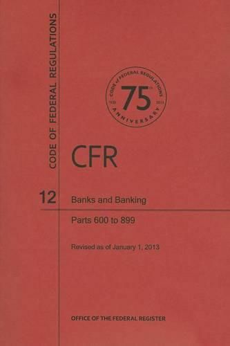Cover image for Banks and Banking, Parts 600 to 899