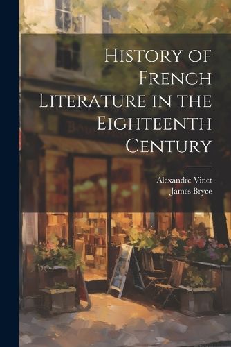 Cover image for History of French Literature in the Eighteenth Century