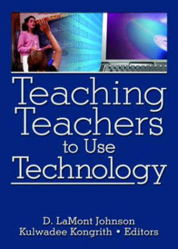 Cover image for Teaching Teachers to Use Technology