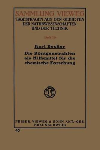 Cover image for Die Roentgenstrahlen ALS Hilfsmittel Fur Die Chemische Forschung