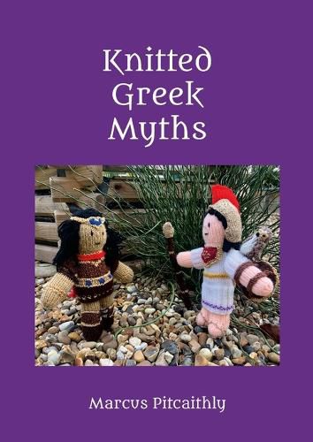 Cover image for Knitted Greek Myths