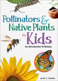 Cover image for Pollinators & Native Plants for Kids