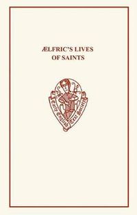 Cover image for Aelfric's Lives of Saints, volume one, parts 1 and 2