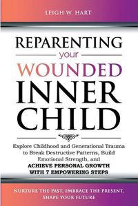 Cover image for Reparenting Your Wounded Inner Child