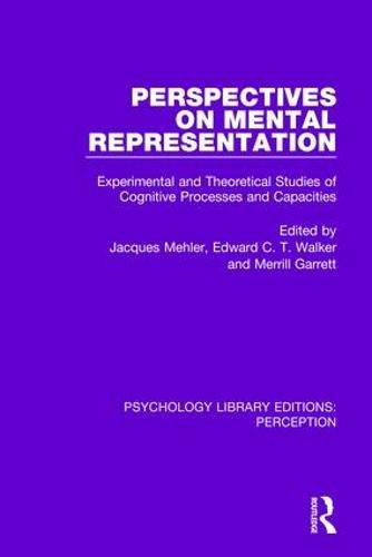 Cover image for Perspectives on Mental Representation: Experimental and Theoretical Studies of Cognitive Processes and Capacities