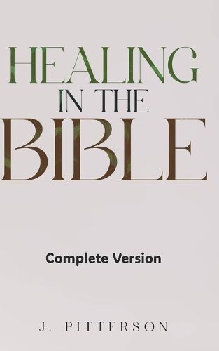 Cover image for Healing in the Bible