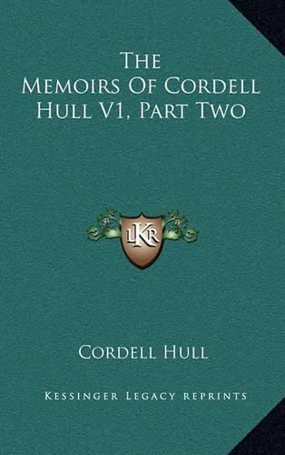 Cover image for The Memoirs of Cordell Hull V1, Part Two