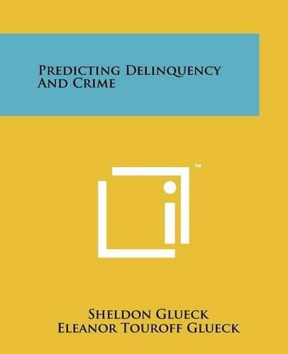 Cover image for Predicting Delinquency and Crime
