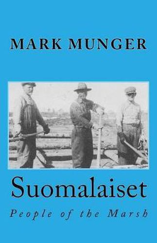 Cover image for Suomalaiset: People of the Marsh