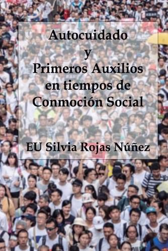 Cover image for Autocuidado y Primeros Auxilios en tiempos de Conmocion Social