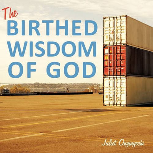 Cover image for The Birthed Wisdom of God