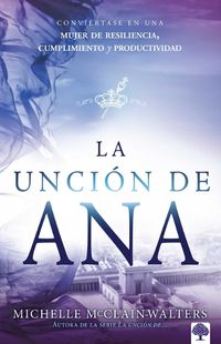 Cover image for La uncion de Ana