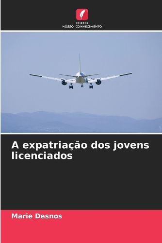 Cover image for A expatriacao dos jovens licenciados