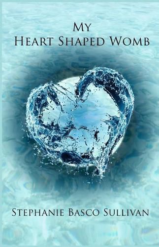 Cover image for My Heart Shaped Womb