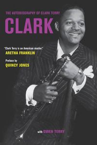 Cover image for Clark: The Autobiography of Clark Terry